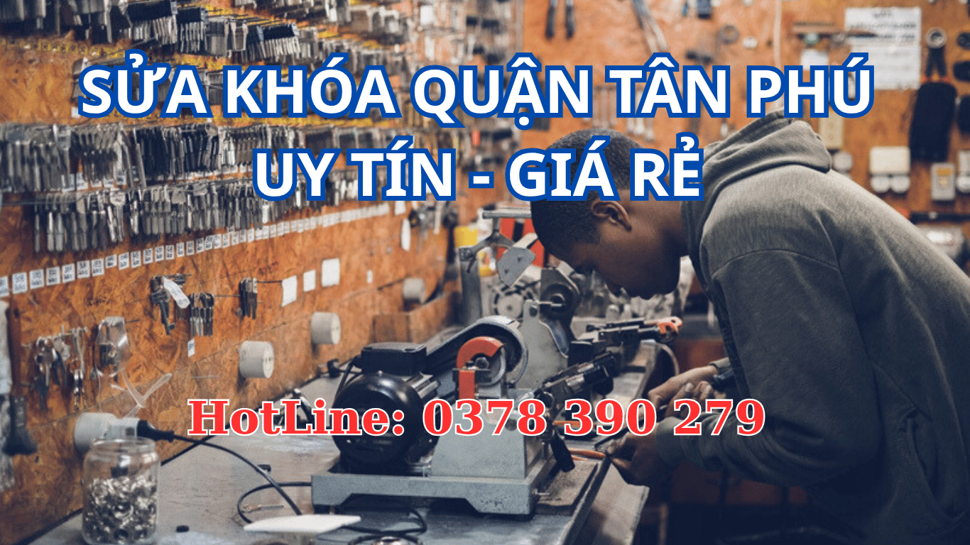 sửa khóa quận tân phú sửa khóa quận tân phú